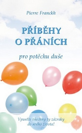 Příběhy o přáních pro potěchu duše Příběhy o přáních pro potěchu duše