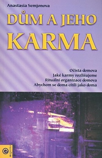 Dům a jeho karma Dům a jeho karma