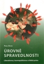 Úrovně spravedlnosti: Liberalismus, kosmopolitismus a lidská práva