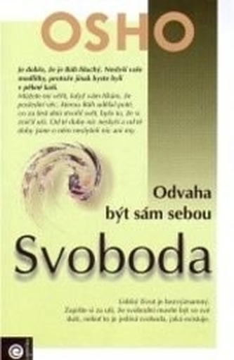 Svoboda - odvaha být sám sebou