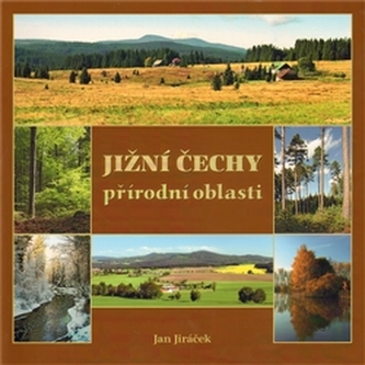 Jižní Čechy - přírodní oblasti