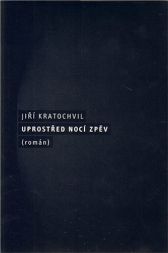 Uprostřed nocí zpěv