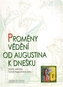 Proměny vědění od Augustina k dnešku