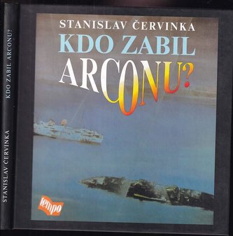 Kdo zabil Arconu