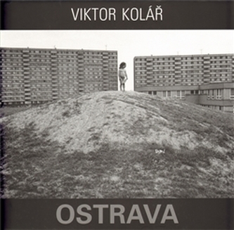 Ostrava. Viktor Kolář