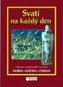 Svatí na každý den 4-6