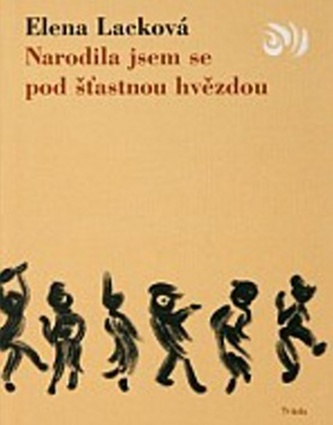 Narodila jsem se pod šťastnou hvězdou